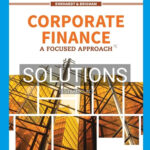 Solutions for Corporate Finance A Focused Approach 7th Edition by Ehrhardt