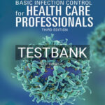 Test Bank for Basic Infection Control for Health Care Professionals 3rd Edition by Kennamer