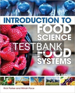 Test Bank for Introduction to Food Science and Food Systems 2nd Edition by Parker