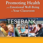 Test Bank for Promoting Health and Emotional Well-Being in Your Classroom 6th Edition by Page