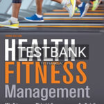 Test Bank for Health Fitness Management 3rd Edition by Bates