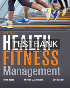Test Bank for Health Fitness Management 3rd Edition by Bates