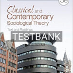Test Bank for Classical and Contemporary Sociological Theory Text and Readings 3rd Edition by Appelrouth