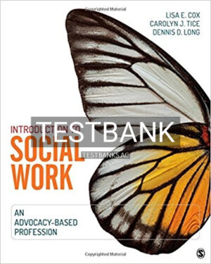Test Bank for Introduction to Social Work An Advocacy Based Profession 1st Edition by Cox