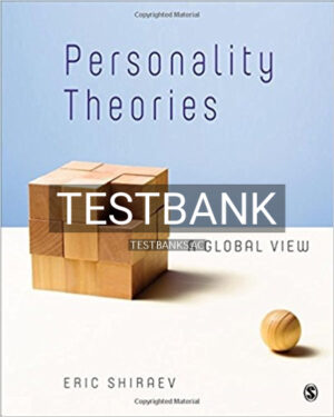 Test Bank for Personality Theories A Global View 1st Edition by Shiraev