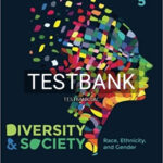 Test Bank for Diversity and Society Race Ethnicity and Gender 5th Edition by Healey
