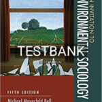 Test Bank for Invitation to Environmental Sociology 5th Edition by Bell