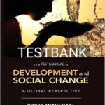 Test Bank for Development and Social Change A Global Perspective 6th Edition by McMichale