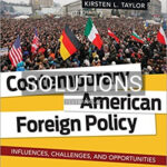 Solutions for Contemporary American Foreign Policy Influences Challenges and Opportunities 1st Edition by Mansbach