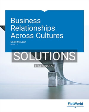 Solutions for Business Relationships Across Cultures Version 1 0 1st Edition by McLean