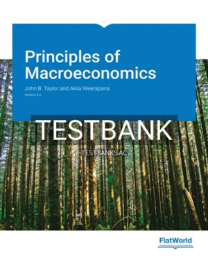 Test Bank for Principles of Macroeconomics Version 8 0 8th Edition by Taylor