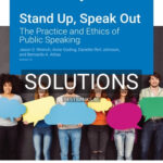 Solutions for Stand Up Speak Out The Practice and Ethics of Public Speaking Version 2 0 2nd Edition by Wrench