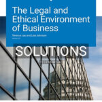 Solutions for Legal and Ethical Environment of Business Version 3 0 3rd Edition by Lau