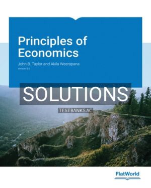 Solutions for Principles of Economics Version 8 0 8th Edition by Taylor