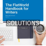 Solutions for FlatWorld Handbook for Writers Version 2 0 2nd Edition by McCrimmon
