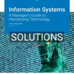 Solutions for Information Systems A Manager s Guide to Harnessing Technology Version 6 0 6th Edition by Gallaugher