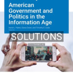 Solutions for American Government and Politics in the Information Age Version 3 0 3rd Edition by Paletz
