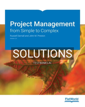 Solutions for Project Management from Simple to Complex Version 2 0 2nd Edition by Darnall