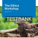Test Bank for Ethics Workshop Version 2 0 2nd Edition by Brusseau