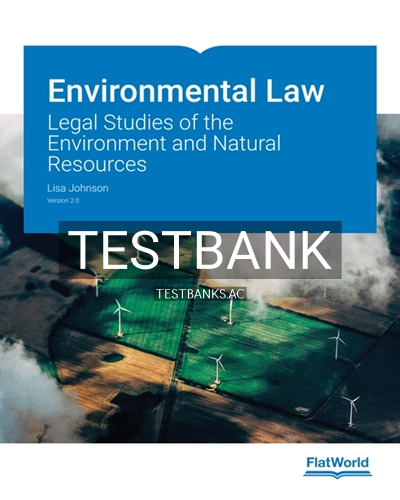 9781453389768-TEST-BANK Test Bank for Environmental Law Legal Studies of the Environment and Natural Resources 2nd Edition by Johnson