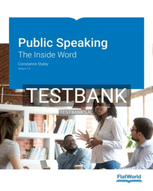 Test Bank for Public Speaking The Inside Word 1st Edition by Staley