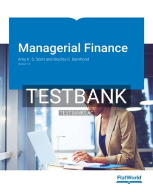 Test Bank for Managerial Finance Version 1 1st Edition by Scott
