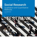 Test Bank for Social Research Qualitative and Quantitative Methods 2nd Edition by Blackstone