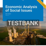 Test Bank for Economic Analysis of Social Issues 2nd Edition by Grant