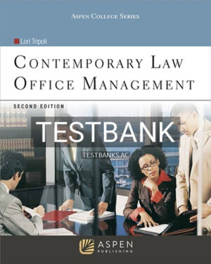 Test Bank for Contemporary Law Office Management 2nd Edition by Tripoli