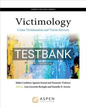 Test Bank for Victimology 1st Edition by Growette Bostaph