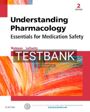 Test Bank for Understanding Pharmacology 2nd Edition by Workman
