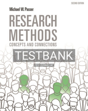 Test Bank for Research Methods Concepts and Connections 2nd Edition by Passer