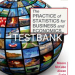 Test Bank for Practice of Statistics for Business and Economics 4th Edition by Moore