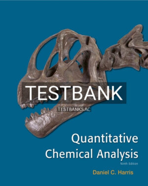 Test Bank for Quantitative Chemical Analysis 9th Edition by Harris