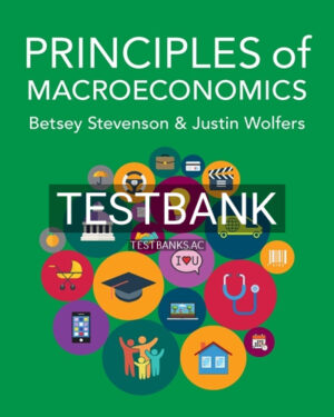Test Bank for Principles of Macroeconomics 1st Edition by Stevenson