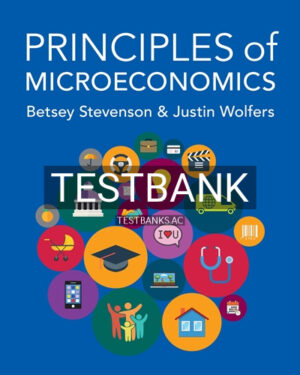 Test Bank for Principles of Microeconomics 1st Edition by Stevenson