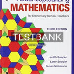 Test Bank for Reconceptualizing Mathematics for Elementary School Teachers 3rd Edition by Sowder