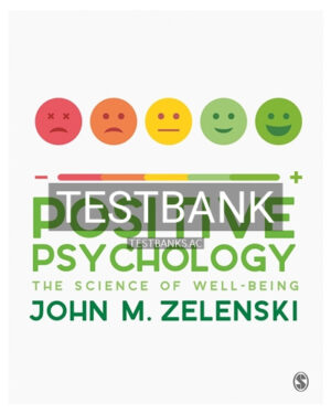 Test Bank for Positive Psychology 1st Edition by Zelenski