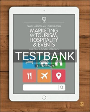 Test Bank for Marketing for Tourism Hospitality and Events A Global and Digital Approach 1st Edition by Hudson