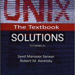 Solutions for UNIX The Textbook 3rd Edition by Sarwar
