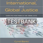 Test Bank for Comparative International and Global Justice Perspectives from Criminology and Criminal Justice 1st Edition by Banks