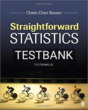 Test Bank for Straightforward Statistics 1st Edition by Bowen