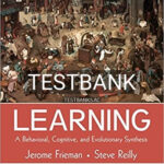 Test Bank for Learning A Behavioral Cognitive and Evolutionary Synthesis 1st Edition by Frieman