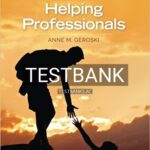 Test Bank for Skills for Helping Professionals 1st Edition by Geroski