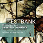 Test Bank for Responding to Domestic Violence The Integration of Criminal Justice and Human Services 5th Edition by Buzawa