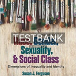 Test Bank for Race Gender Sexuality and Social Class Dimensions of Inequality and Identity 2nd Edition by Ferguson