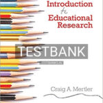 Test Bank for Introduction to Educational Research 1st Edition by Mertler