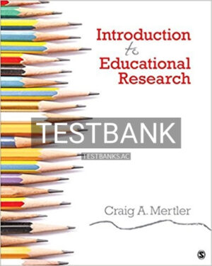 Test Bank for Introduction to Educational Research 1st Edition by Mertler