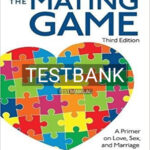 Test Bank for Mating Game A Primer on Love Sex and Marriage 3rd Edition by Regan