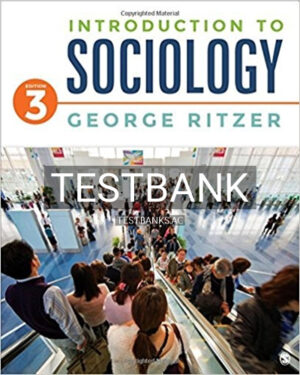Test Bank for Introduction to Sociology 3rd Edition by Ritzer
